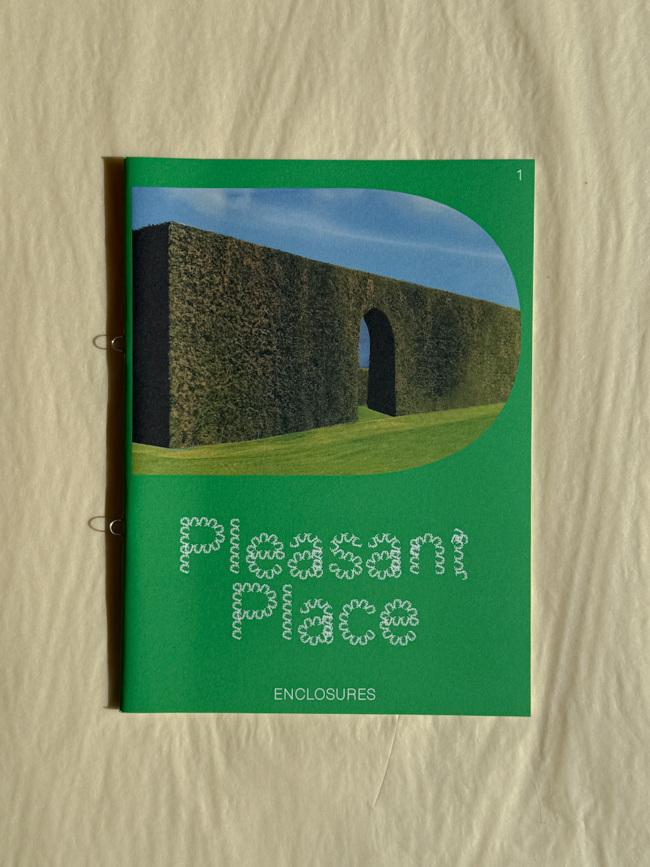 pleasant place magazine publication amsterdam note on gardening & art #1 enclosures